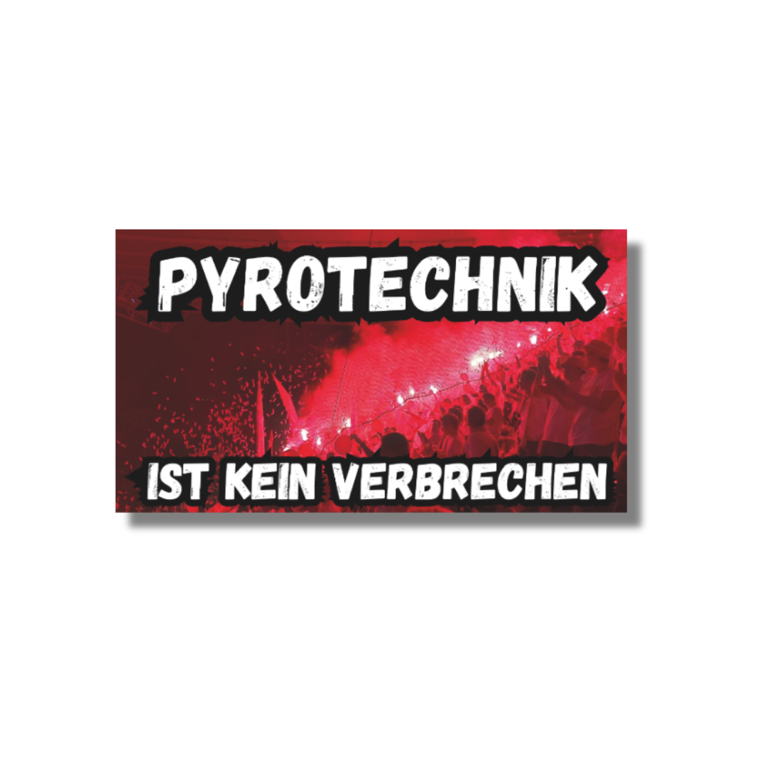 Pyrotechnik ist kein Verbrechen